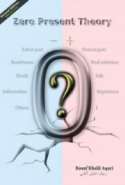 Zero Present Theory