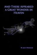 And there Appeared a Great Wonder in Heaven