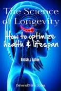 The Science of Longevity: How to Optimize Health and Life Span