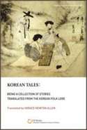 Korean Tales: Being a Collection of Stories Translated from the Korean Folk Lore