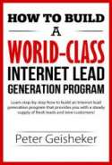 How to Build a World-Class Internet Lead Generation Program