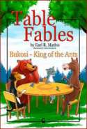 Table Fables: Bukosi - King of the Ants