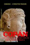 Copán - A Photographic Introduction to the Ancient Maya