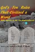 God's Ten Rules That Civilized a World