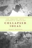 Collapsed Ideas: An inquiry into dogmatic entities