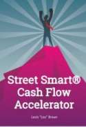 Street Smart&reg; Cash Flow Accelerators