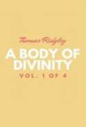 A Body of Divinity: Vol. 1 (of 4)
