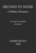 Second to None: A Military Romance, Volume 1 (of 3)