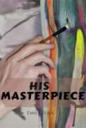 His Masterpiece