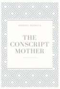 The Conscript Mother