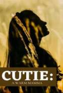 Cutie: A Warm Mamma