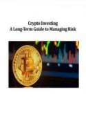 Crypto Investing: A Long-Term Guide to Managing Risk