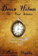 Devon Holmes: The Final Solution