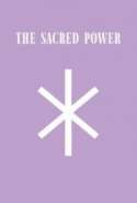The Sacred Power