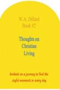Thoughts on Christian Living Book #2