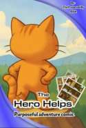 The Hero Helps- Purposeful adventure comic