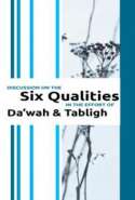 Six Qualities of Da’wah & Tabligh