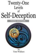 21 levels of Self-Deception: THIRD EDITION