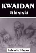 KWAIDAN - Jikininki