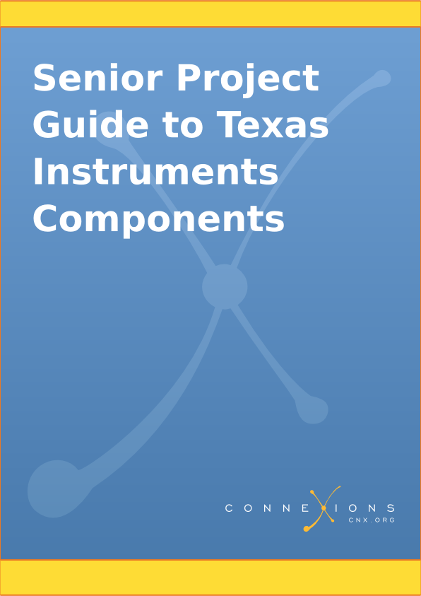 Senior Project Guide to Texas Instruments Components